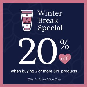 Winter Break Special, 20% off when buying 2 or more SPF products 
